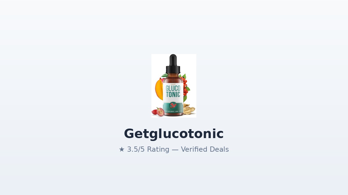 Getglucotonic Review 2026: Hands-On Test, Pricing, and Ingredients