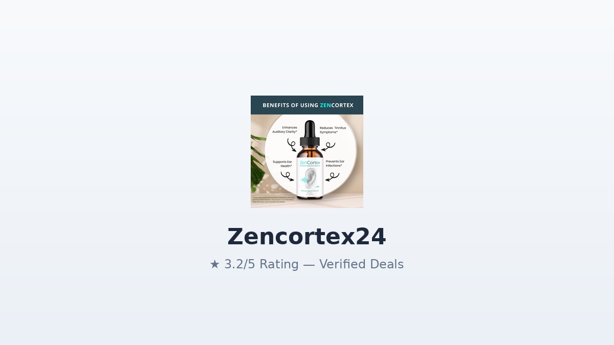 Zencortex24 Review 2026: Hearing Support Drops & Value Guide